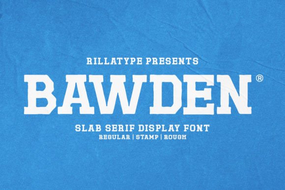 Bawden: A Bold Slab Serif Font for Making an Impact in Design