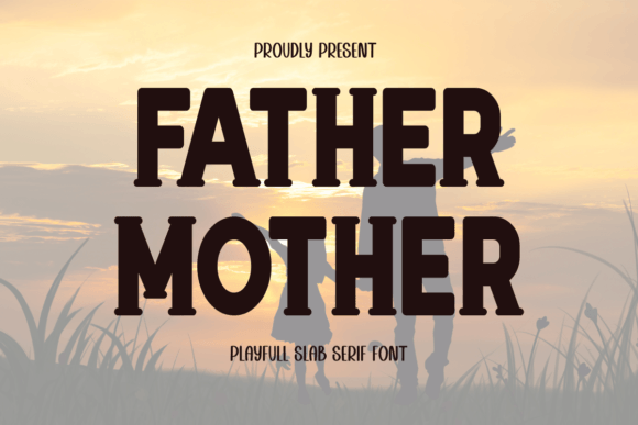 Father Mother: A Playful, Premium Typeface for Bold Design