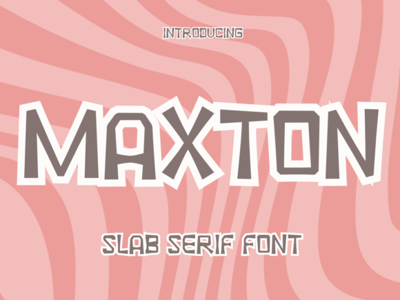 Maxton: A Versatile Slab Serif Font for Every Designer