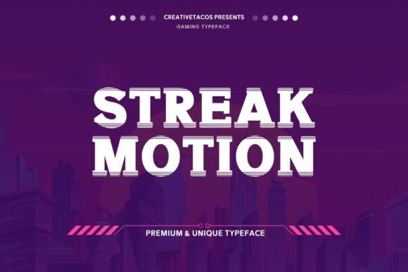 Streak Motion: A Bold Font for Dynamic Design