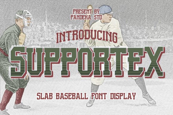 Supportex: A Bold Slab Baseball Font for Dynamic Designs